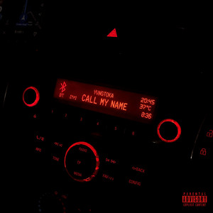 CALL MY NAME by YvngToka