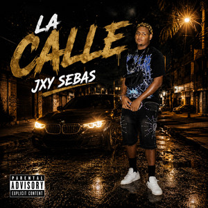 La Calle by JXY SEBAS