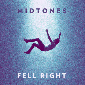 Fell Right by MIDTONES
