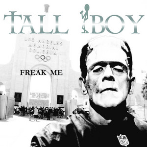 Freak Me by Tall Boy