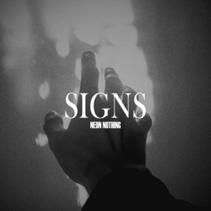 SIGNS by NEON NOTHING