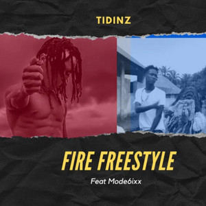 Faya Freestyle by Mode6ixx, Tidinz