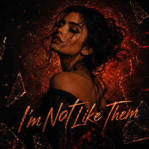 I'm Not Like Them by NOLAAYA