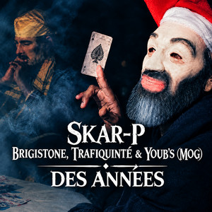 Des années by Skar-p, Brigistone, Trafiquinte, Youb's (MOG)