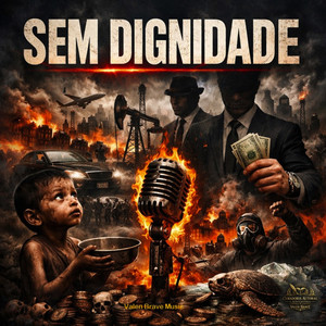 Sem Dignidade by Valen Brave