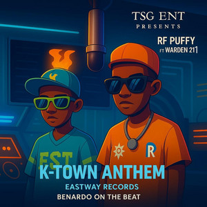 Rich Forever Puffy - K-Town Anthem (feat. Warden)