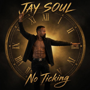 No Ticking by Jay Soul