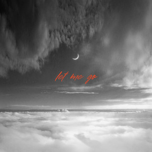 Let Me Go by empty silence.