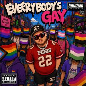 Everybody's Gay by ImEthan