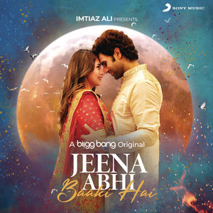 Jeena Abhi Baaki Hain (From "Jeena Abhi Baaki Hain")