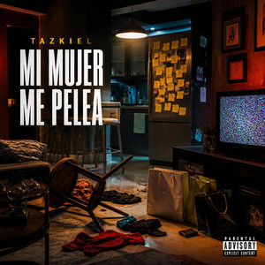 Mi Mujer Me Pelea by TAZKIEL