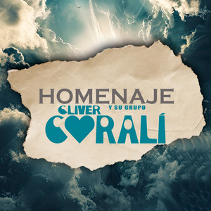 Cliver Y Su Grupo Coralí - Homenaje