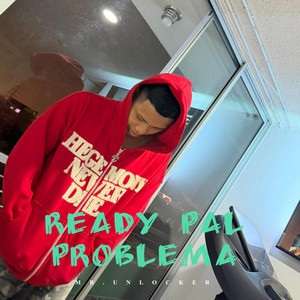 READY PAL PROBLEMA by MR.UNLOCKER