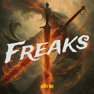 Freaks by Adry WG
