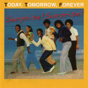 『Surprise! Tomorrow, Today, Forever ～』