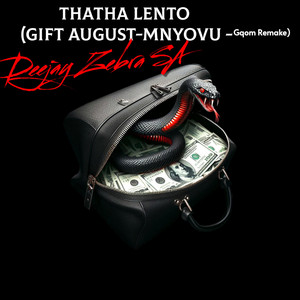 Deejay Zebra SA - Thatha Lento (Gift August-Myovu Gqom Remake)