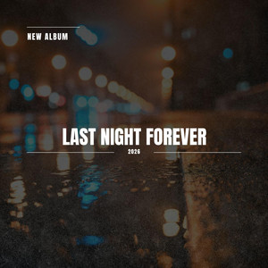 Last Night Forever by Minguez Barrio