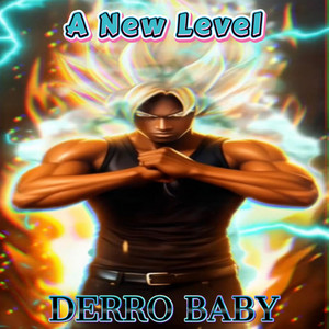 A New Level by Derro Baby