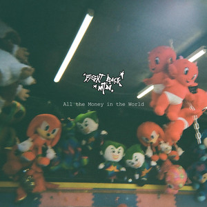 All the Money in the World by Fight Back Mountain