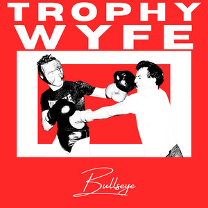 Bullseye by Trophy Wyfe
