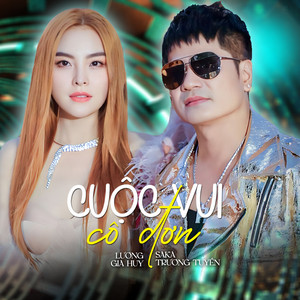 Luong Gia Huy & Saka Trương Tuyền - Cuộc Vui Cô Đơn