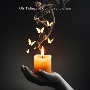 Oh Tidings of Comfort and Cheer