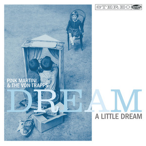 Dream a Little Dream cover