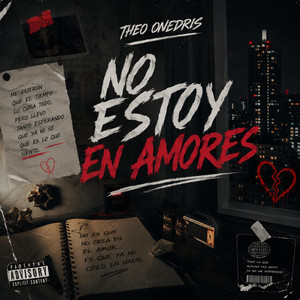 No Estoy En Amores by Theo onedris