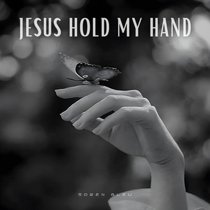 Jesus Hold My Hand by Soren Bleu