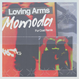 Loving Arms - Fur Coat Remix by Momoda, Fur Coat