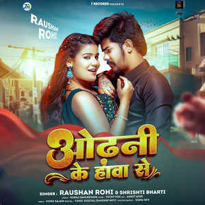 Odhani Ke Hawa Se by Raushan Rohi, Shrishti Bharti