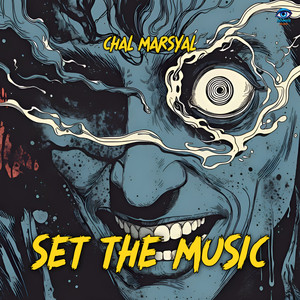 Set The Music by Chal Marsyal