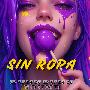 SIN ROPA by DunnDunn Sound