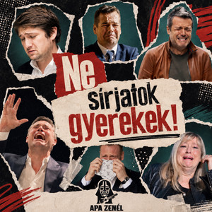 Ne sírjatok gyerekek! by Apa Zenél