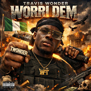 Worri Dem by Travis wonder