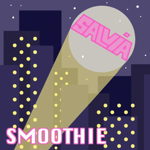Emily Salvia - Smoothie