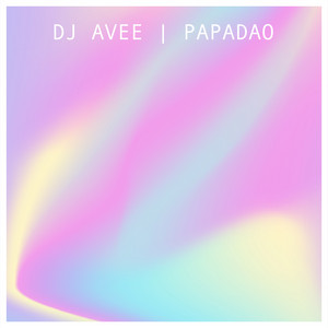 Papadao by DJ AVEE