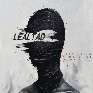 Mo El 28 - Lealtad (feat. Papy Crish & Dr Ciru)