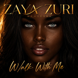 Walk With Me by Spalexma, Zaya Zuri