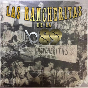 Las Rancheritas de la B89 by Banda 89