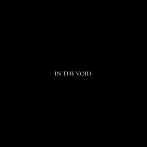 I Gotta Escape That Void