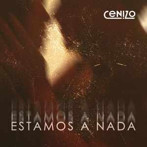 Estamos a nada by Cenizo