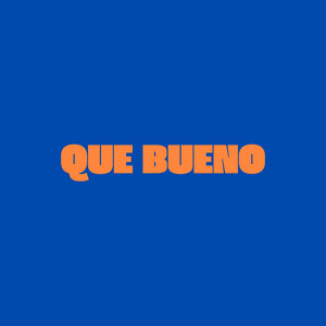 tendencia DJ - Que Bueno