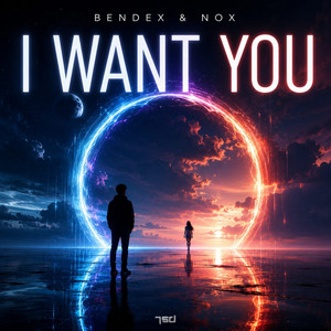 I Want You by Nox, Bendex