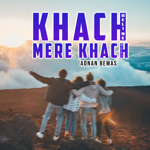 Adnan Bewas - Khach Beli Ne Mere Khach Beli