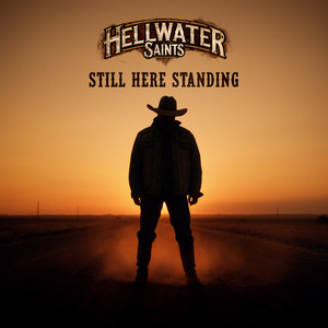 Still Here Standing by Hellwater Saints