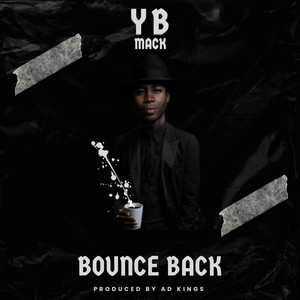 Bounce Back by YB Mack
