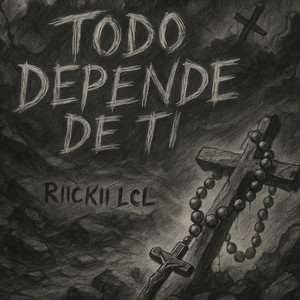 Todo Depende de Ti - Remaster by Riickii Lcl