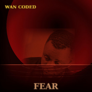 FEAR by Wan Coded