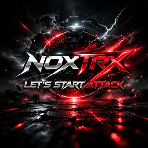 NoxTrx - Let’s start Attack